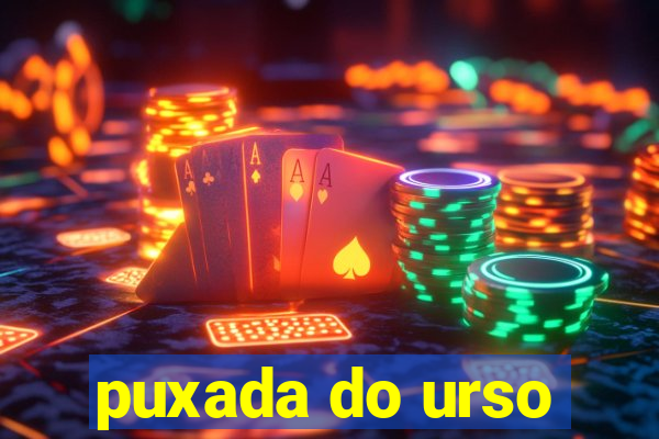 puxada do urso